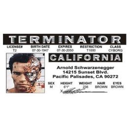 the TERMINATOR  ID card Drivers License Governor Arnold Schwarzenegger 