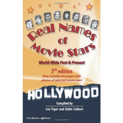  Real Names of Movie Stars World-Wide, Past and Present Paperback (5th Edition)